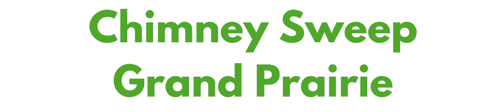 Chimney Sweep Grand Prairie